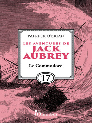 cover image of Les Aventures de Jack Aubrey, tome 17, Le Commodore